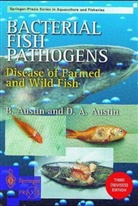 B. Bbriann Austin, Brian Austin, D. A. Austin, D.A. Austin, Dawn A. Austin - Bacterial Fish Pathogens
