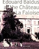 James A. Ganz - Edouard Baldus At the Chateau De La Faloise