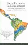 James E. Austin, James E. (EDT)/ Reficco Austin, Gabriel Berger, Rosa Maria Fischer, Roberto Gutierrez, Mladen Koljatic... - Social Partnering in Latin America