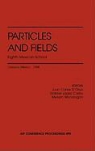 G. L. Castro, J. C. D'Olivo, Gabriel Lopez Castro, Gabriel L. Castro, Juan C. D'Olivo, Myriam Mondragon... - Particles and Fields, Eighth Mexican School