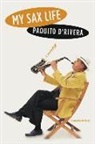 Paquito D'Rivera, Paquito/ Stavans D'Rivera, Paquito D''rivera - My Sax Life