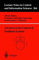Alfonso Banos, Francisc J Montoya, Francois Lamnabhi-Lagarrigue, Francoise Lamnabhi-Lagarrigue, Francisco J. Montoya - Advances in the Control of Nonlinear Systems