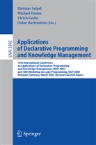 Oskar Bartenstein, Ulrich Geske, Michael Hanus, Dietmar Seipel - Applications of Declarative Programming and Knowledge Management
