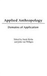 Satish Kedia, Satish (EDT)/ Van Willigen Kedia, Kedia Satish, John Van Willigen, Willigen John van, Satish Kedia... - Applied Anthropology
