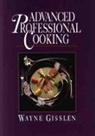 W Gisslen, Wayne Gisslen - Advanced Professional Cooking