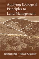 R. T. T. Forman, A Haeuber, A Haeuber, Virginia H. Dale, Virgini H Dale, Virginia H Dale... - Applying Ecological Principles to Land Management