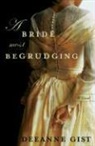 Deeanne Gist - A Bride Most Begrudging