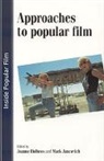 Joanne Jancovich Hollows, Mark Jancovich, Joanne Hollows, Mark Jancovich - Approaches to Popular Film