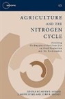 Arvin (EDT)/ Syers Mosier, Arvin R. Syers Mosier, Arvin Syers Mosier, John R. Freney, Arvin Mosier, Arvin R. Mosier... - Agriculture and the Nitrogen Cycle