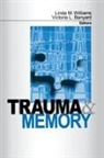 Victoria L. Banyard, Banyard Victoria L., Linda Williams, Linda M. Williams, Linda M. Banyard Williams, WILLIAMS LINDA M BANYARD VICTOR... - Trauma and Memory