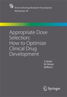 Sittner, Sittner, W. Sittner, Wolf Sittner, Venitz, J Venitz... - Appropriate Dose Selection - How to Optimize Clinical Drug Development