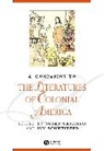 Castillo, S Castillo, Susan (King''''s College Castillo, Susan Schweitzer Castillo, Schweitzer, Susan Castillo... - Companion to the Literatures of Colonial America