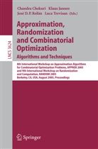 Chandra Chekuri, José D P Rolim et al, Klau Jansen, Klaus Jansen, José D. P. Rolim, José D.P. Rolim... - Approximation, Randomization and Combinatorial Optimization. Algorithms and Techniques