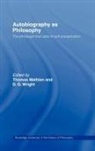 Thomas (University of Toronto Mathien, Thomas Wright Mathien, MATHIEN THOMAS WRIGHT DOUGLAS, Thomas Mathien, Thomas (University of Toronto Mathien, Thomas Mathieu... - Autobiography As Philosophy