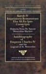 Charles, Charles IV, Charles IV of Luxemburg, Charles Ivof Luxemburg, Balazs Nagy, Balázs Nagy... - Autobiography of Emperor Charles IV and His Legend of St Wenceslas