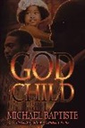 Michael Daniel Baptiste, Baptiste Michael Daniel - Godchild