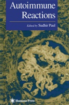 Sudhi Paul, Sudhir Paul - Autoimmune Reactions