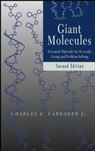 Carraher, Ce Carraher, Charles E Carraher, Charles E. Carraher, Raymond B. Carraher Seymour, SEYMOUR RAYMOND B CARRAHER CHAR - Giant Molecules