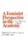Elizabeth Langland, W. Gove, Walter Gove, Walter R. Gove, Elizabeth Langland - A Feminist Perspective in the Academy