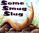 Henry Duncan Cole, Pamela Duncan Edwards, Henry Cole - Some Smug Slug