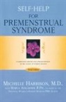 M. Ahlgrimm, Marla Ahlgrimm, Marla Rph Ahlgrimm, Michelle Harrison, Michelle Md Harrison - Self-Help for Premenstrual Syndrome