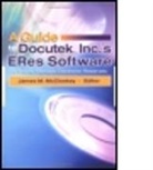 J. McCloskey, James Mccloskey, James (Widener University Mccloskey, James M. McCloskey - Guide to Docutek Inc.''s Eres Software
