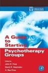 John Hescheles Price, A. Rae Price, David R. Hescheles, David R. Hescheles, David R. (Private Practice Hescheles, John R. Price... - Guide to Starting Psychotherapy Groups