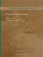 A Malik, A Malik, Ahmad, R Ahmad, R. Ahmad, K. A. Malik... - Prospects for Saline Agriculture