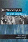 Hilary Arksey, Hilary Knight Arksey, Peter Knight, Peter T Knight, Peter T T Knight, Peter T. Knight - Interviewing for Social Scientists