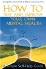 George D. Cohen, William Gladstone - How to Test and Improve Your Own Mental Health