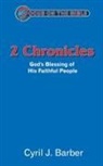 Cyril Barber, Cyril J. Barber, Barber Cyril, Null Null Null - 2 Chronicles: God''s Blessing of His Faithful People