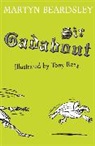 Martyn Beardsley, Tony Ross - Sir Gadabout