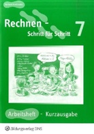 Gerhard Armbruster - Rechnen, Schritt für Schritt - Bd.7: Arbeitsheft, Kurzausgabe