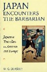W. G. Beasley, W. G. Beasley Beasley, W. G. Gwilliam Beasley, W.g. Beasley, William G. Beasley, BEASLEY W G - Japan Encounters the Barbarian