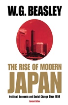 W G Beasley, W. G. Beasley, W.g. Beasley, Na Na - The Rise of Modern Japan, 3rd Edition