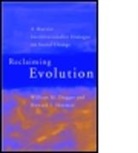 William Dugger, William (University of Tulsa Dugger, William M. Dugger, William Sherman Dugger, Howard Sherman, Howard J Sherman... - Reclaiming Evolution