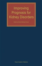 M. M. Avram, M.M. Avram, M Avram, M M Avram - Improving Prognosis for Kidney Disorders