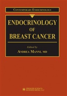 Andre Manni, Andrea Manni - Endocrinology of Breast Cancer