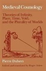 Pierre Duhem, Pierre M. Duhem, Duhem Pierre, Roger Ariew - Medieval Cosmology