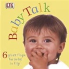 DK, DK Publishing, Not Available (NA), Dawn Sirett - Baby Talk