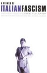 Jeffrey Thompson Schnapp, Jeffrey Schnapp, Jeffrey Thompson Schnapp - Primer of Italian Fascism