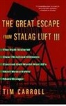 Tim Carroll - The Great Escape From Stalag Luft III