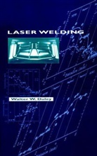 DULEY, W. W. Duley, W. W. (University of Waterloo) Duley, W.w. Duley, Walt W. Duley, Walter Duley... - Laser Welding