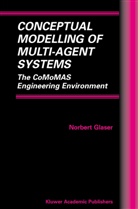 Norbert Glaser - Conceptual Modelling of Multi-Agent Systems