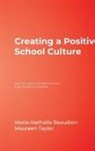 Marie-Nathalie Beaudoin, Marie-Nathalie (Bay Area Family Therapy Beaudoin, Marie-Nathalie Taylor Beaudoin, Maureen Taylor, Maureen E. Taylor - Creating a Positive School Culture