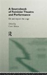Carol Martin, Carol L. Martin, Carol Martin - Sourcebook on Feminist Theatre and Performance