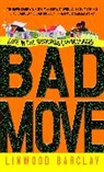 Linwood Barclay - Bad Move