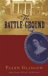 Ellen Glasgow, Susan E. Goodman - The Battle-Ground