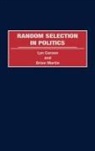 Lyn Carson, Carson Lyn, Brian Martin - Random Selection in Politics