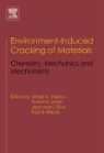 Sergei A. Jones Shipilov, S. A. (EDT)/ Jones Shiplov, Russell H. Jones, Jean-Marc Olive, Sergei Shipilov - Environment-Induced Cracking of Materials
